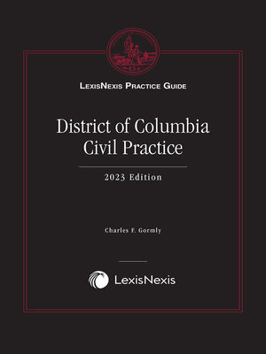 cover image of LexisNexis Practice Guide: District of Columbia Civil Practice